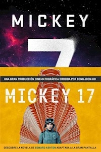 MICKEY7 - EDWARD ASHTON