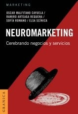 NEUROMARKETING CEREBRANDO NEGOCIOS Y SERVICIOS - MALFITANO CAYUELA Y