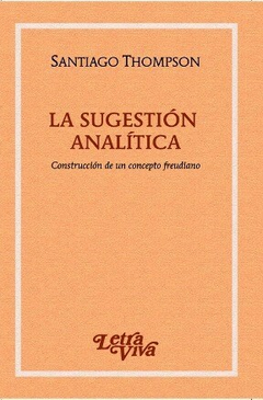 SUGESTION ANALITICA LA CONCEPTO FREUDIANO - THOMPSON SANTIAGO