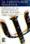 PSICOTERAPIA OPERATIVA 1 CRONICAS PSICOARGONAUTA - KESSELMAN HERNAN
