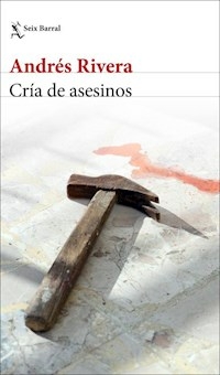 CRIA DE ASESINOS ED 2017 - RIVERA ANDRES