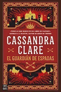 EL GUARDIAN DE ESPADAS - CASSANDRA CLARE