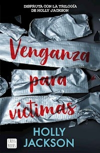 VENGANZA PARA VICTIMAS - HOLLY JACKSON