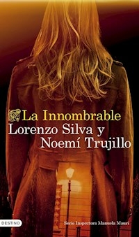 LA INNOMBRABLE - LORENZO SILVA