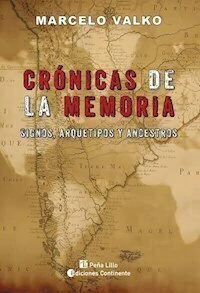 CRONICAS DE LA MEMORIA - MARCELO VALKO
