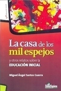 CASA DE LOS MIL ESPEJOS LA - SANTOS GUERRA MIGUEL