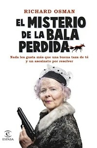 EL MISTERIO DE LA BALA PERDIDA - RICHARD OSMAN