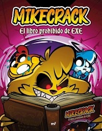 EL LIBRO PROHIBIDO DE EXE - MIKECRACK