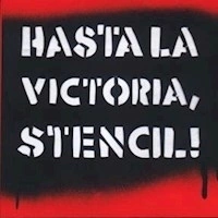 HASTA LA VICTORIA STENCIL - INDIJ GUIDO