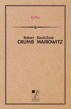 KAFKA ILUSTRADO - CRUMB R MAIROWITZ D