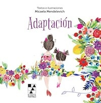 ADAPTACION - MICAELA MENDELEVICH