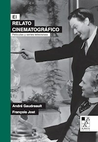 EL RELATO CINEMATORGRAFICO - ANDRE GAUDREAULT