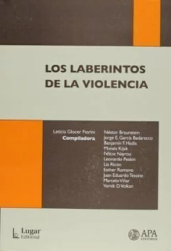 LABERINTOS DE LA VIOLENCIA ED 2008 - GLOCER FIORINI Y OTR