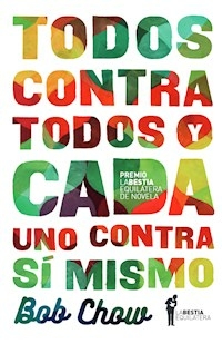 TODOS CONTRA TODOS Y CADA UNO CONTRA SI MISMO - CHOW BOB