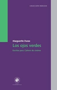 LOS OJOS VERDES - MARGUERITE DURAS