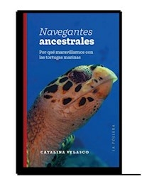 NAVEGANTES ANCESTRALES - CATALINA VELASCO