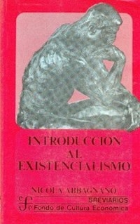 INTRODUCCION AL EXISTENCIALISMO - NICOLA ABBAGNANO