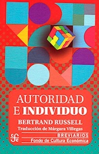 AUTORIDAD E INDIVIDUO - BERTRAND RUSSELL