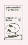 PSICOANALISIS Y PEDIATRIA - DOLTO FRANCOISE