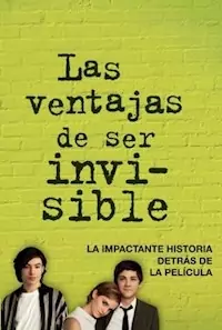 LAS VENTAJAS DE SER INVISIBLE - CHBOSKY STEPHEN