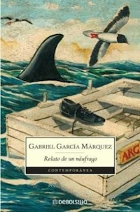 RELATO DE UN NAUFRAGO - GARCIA MARQUEZ GABRI