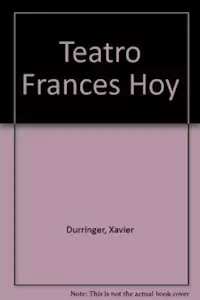 TEATRO FRANCES HOY 1 PROLOGO DUBATTI ED 2004 - DURRINGER MELQUIOT M