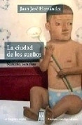 CIUDAD DE LOS SUEÑOS LA - HERNANDEZ JUAN
