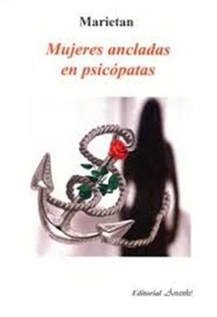 MUJERES ANCLADAS EN PSICÓPATAS - MARIETAN