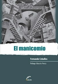 MANICOMIO EL NUEVA ED 2011 - CEBALLOS FERNANDO