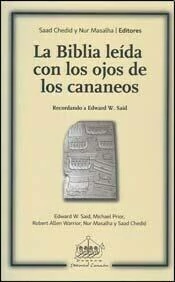 LA BIBLIA LEIDA CON LOS OJOS DE LOS CANANEOS - SAAD CHEDID NUR MASALHA