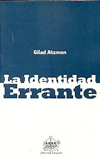 LA IDENTIDAD ERRANTE - GILAD ATZMON