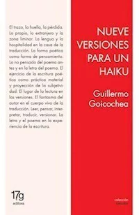 NUEVE VERSIONES PARA UN HAIKU - GUILLERMO GOICOCHEA