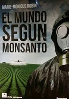 MUNDO SEGÚN MONSANTO EL - ROBIN MARIE MONIQUE