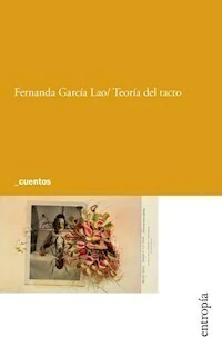TEORIA DEL TACTO - FERNANDA GARCIA LAO