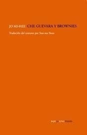 CHE GUEVARA Y BROWNIES - MI HEE JO
