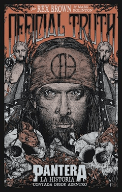 OFFICIAL TRUTH PANTERA LA HISTORIA CONTADA DESDE A - BROWN REX