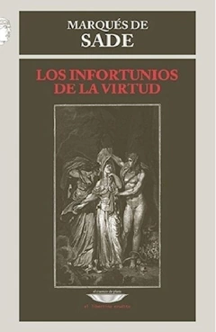 INFORTUNIOS DE LA VIRTUD LOS - SADE MARQUES DE