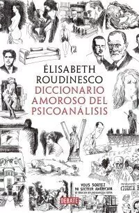 DICCIONARIO AMOROSO DEL PSICOANÁLISIS - ROUDINESCO ELISABETH