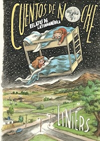 CUENTOS DE NOCHE RELATOS DE LATINOAMERICA - LINIERS