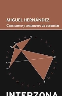 CANCIONERO Y ROMANCERO DE AUSENCIAS - HERNANDEZ MIGUEL