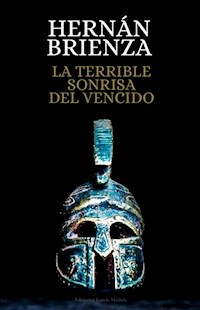 LA TERRIBLE SONRISA DEL VENCIDO - HERNAN BRIENZA