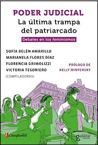 PODER JUDICIAL LA ULTIMA TRAMPA DEL PATRIARCADO - AMARILLO Y OTRAS BELEN