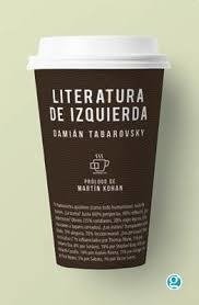 LITERATURA DE IZQUIERDA - TABAROVSKY DAMIAN