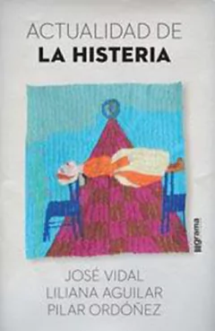 ACTUALIDAD DE LA HISTERIA - VIDAL J ORDOÑEZ P