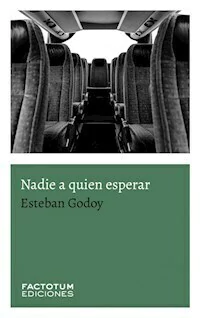 NADIE A QUIEN ESPERAR - ESTEBAN GODOY