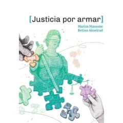 JUSTICIA POR ARMAR - MARISA MASSONE BETINA AKSELRAD