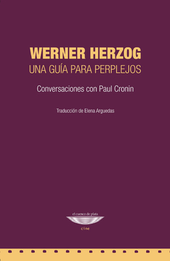 WERNER HERZOG UNA GUIA PARA PERPLEJOS CONVERSACIONES - HERZOG WERNER CRONIN PAUL