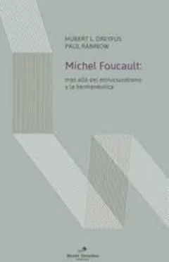 MICHEL FOUCAULT MAS ALLÁ DEL ESTRUCTURALISMO Y HERMENÉUTICA - DREYFUS H RABINOW P