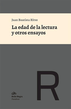 EDAD DE LA LECTURA Y OTROS ENSAYOS - RITVO JUAN B