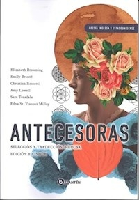 ANTECESORAS SEIS POETAS EDICION BILINGUE - BROWNING BRONTE ROSSETTI LOWEL